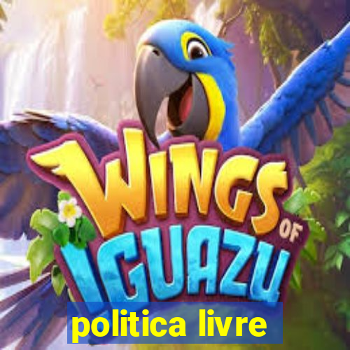 politica livre